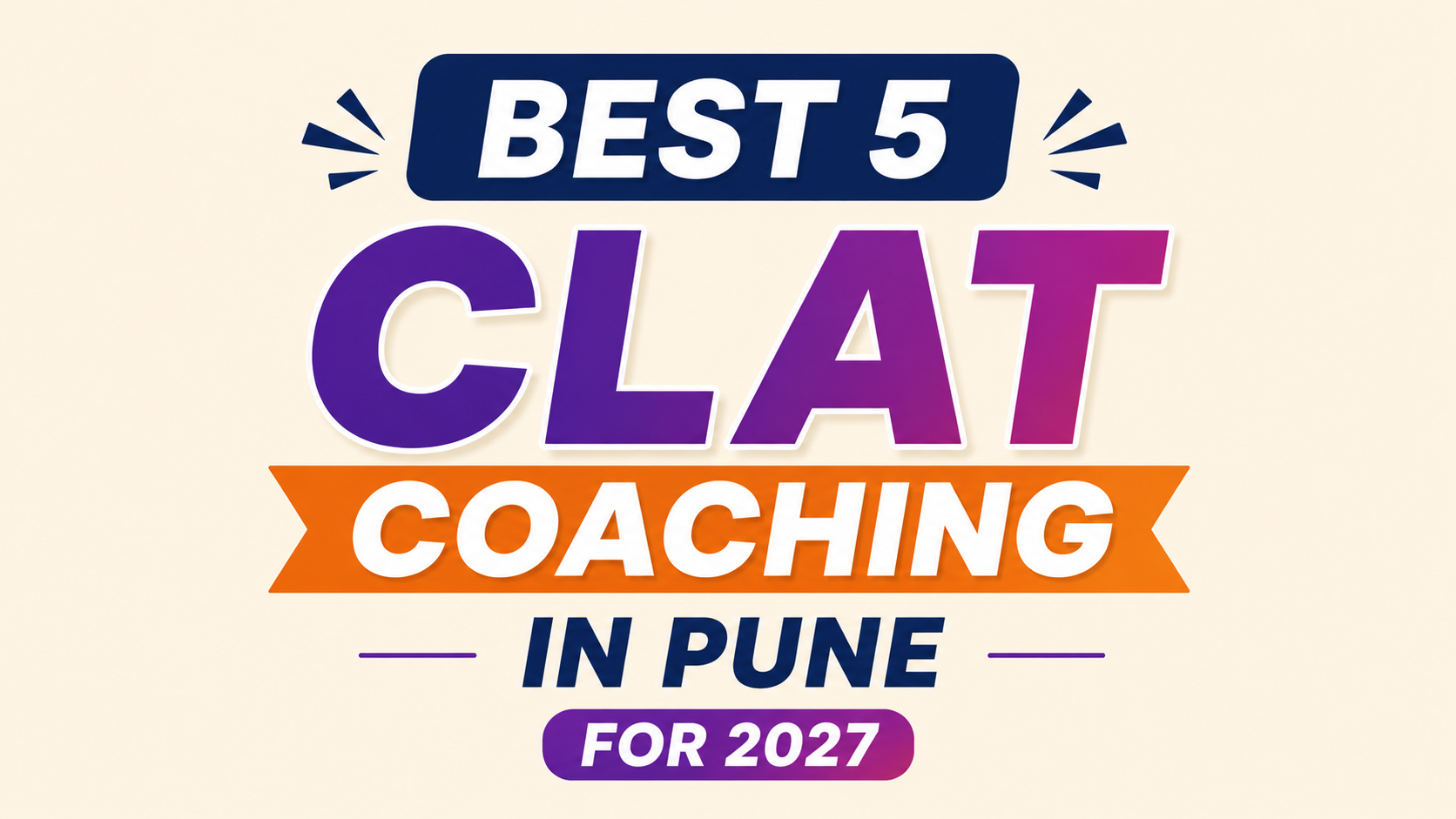 Best 5 CLAT Coaching in Pune for 2027 
